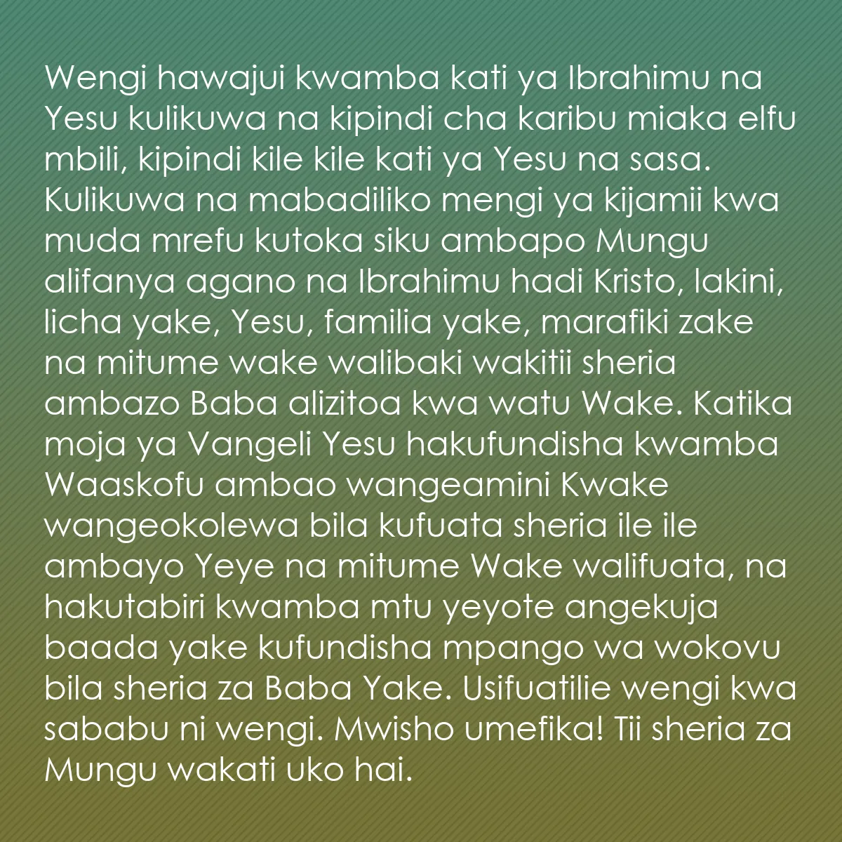 0043 - Chapisho kuhusu Sheria ya Mungu: Wengi hawajui kwamba kati ya Ibrahimu na Yesu kulikuwa...