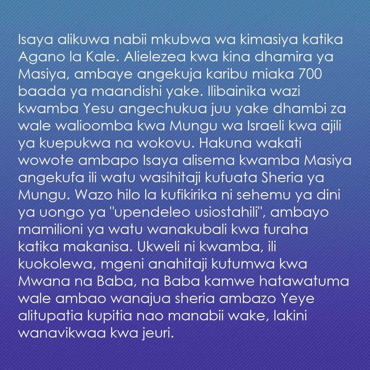 0047 - Chapisho kuhusu Sheria ya Mungu: Isaya alikuwa nabii mkubwa wa kimasiya katika Agano...