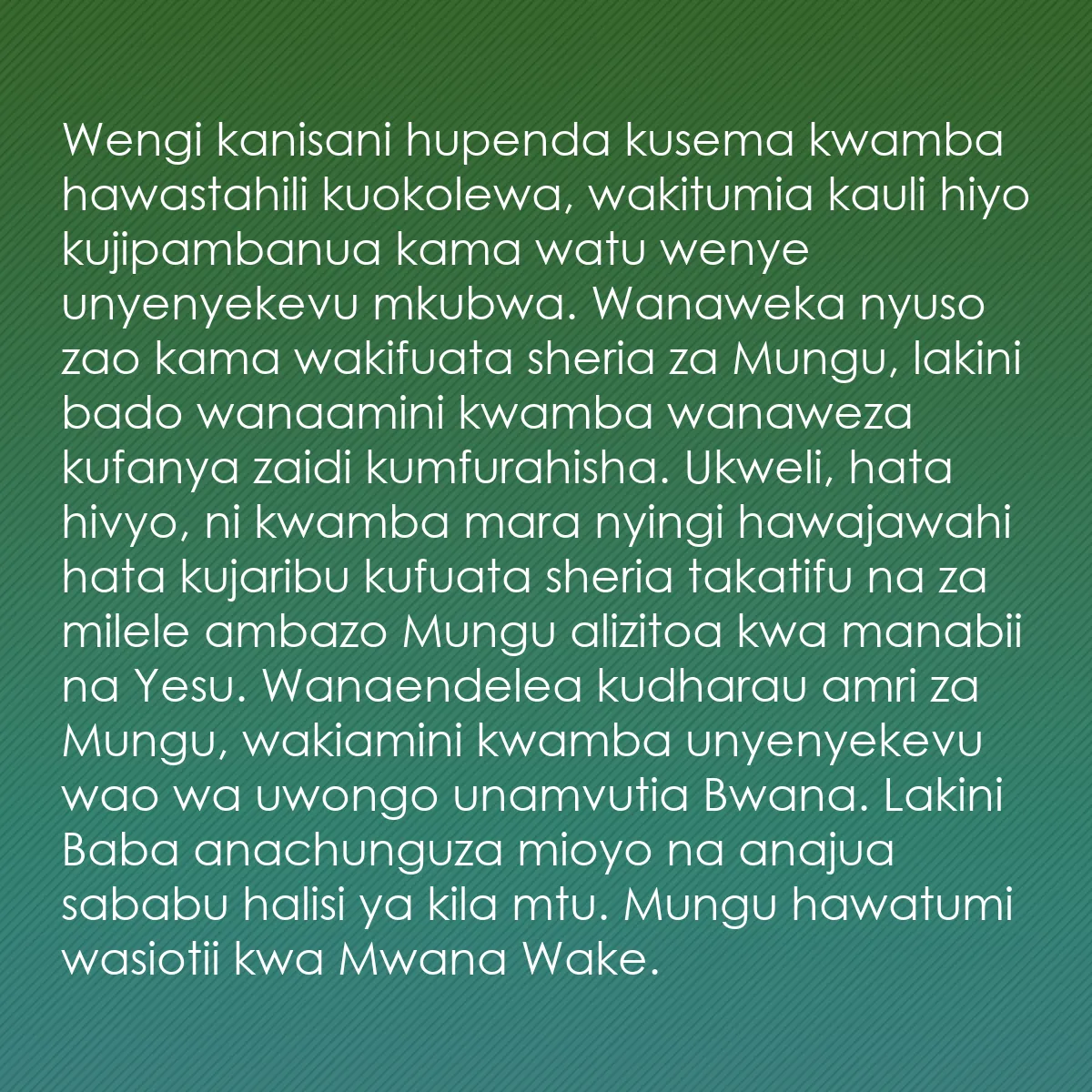 0050 - Chapisho kuhusu Sheria ya Mungu: Wengi kanisani hupenda kusema kwamba hawastahili kuokolewa,...
