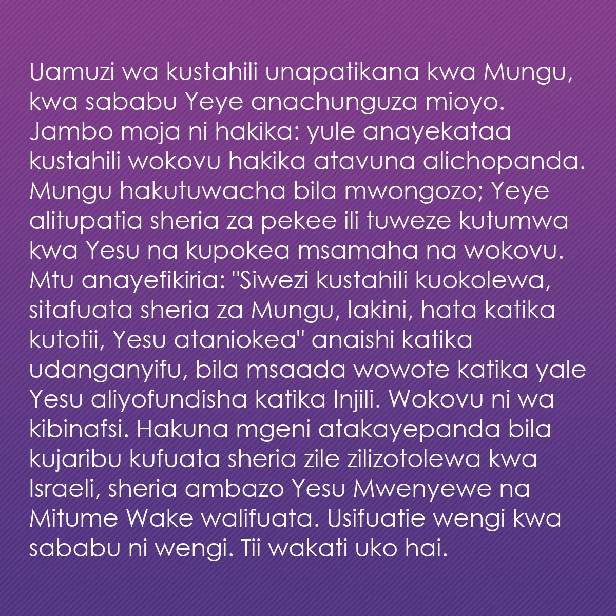 0051 - Chapisho kuhusu Sheria ya Mungu: Uamuzi wa kustahili unapatikana kwa Mungu, kwa sababu...