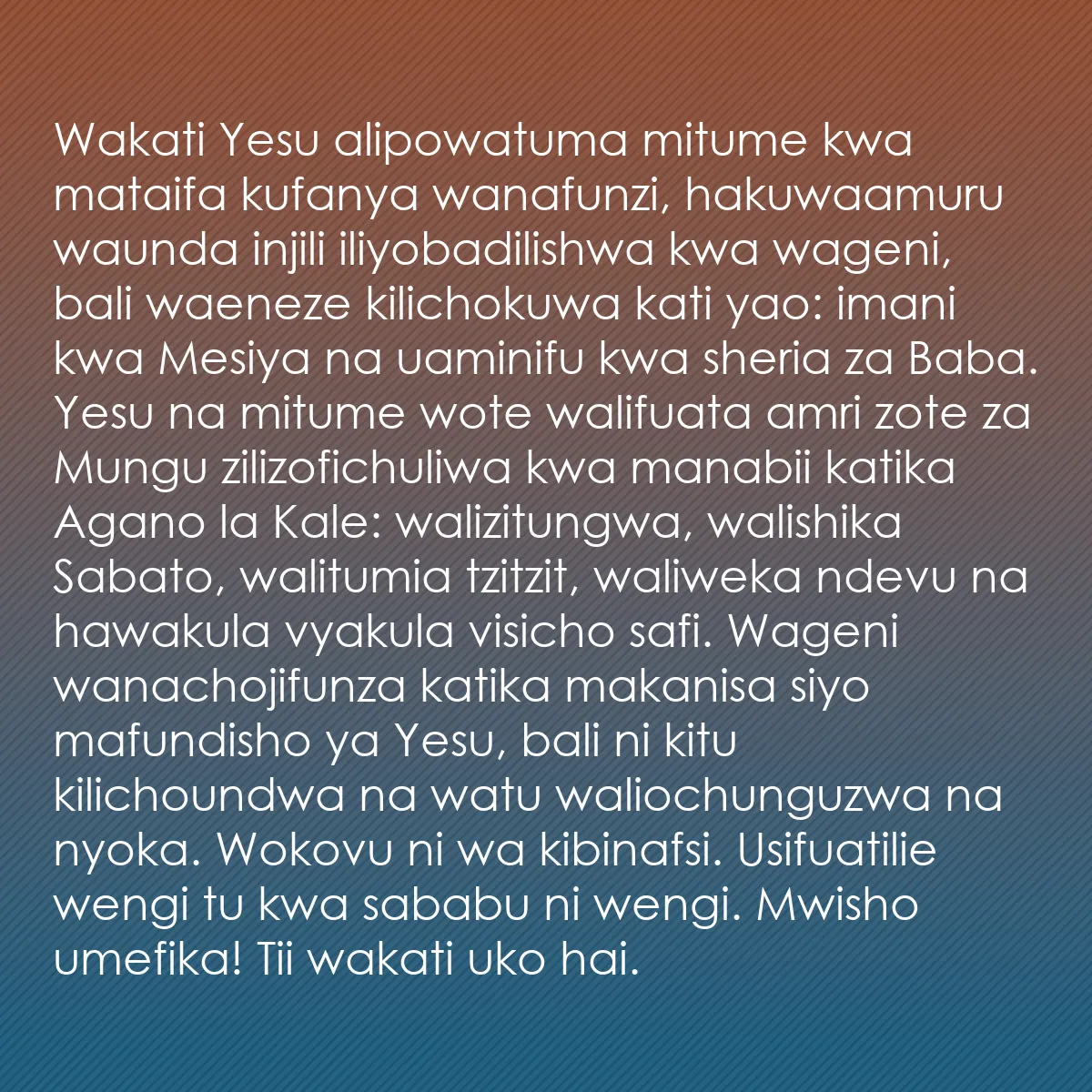 0052 - Chapisho kuhusu Sheria ya Mungu: Wakati Yesu alipowatuma mitume kwa mataifa kufanya...
