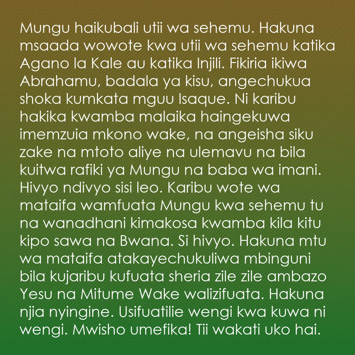 0056 - Chapisho kuhusu Sheria ya Mungu: Mungu haikubali utii wa sehemu. Hakuna msaada wowote...