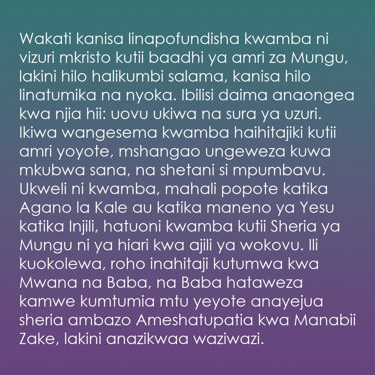 0064 - Chapisho kuhusu Sheria ya Mungu: Wakati kanisa linapofundisha kwamba ni vizuri mkristo...