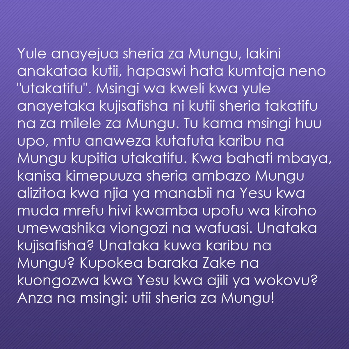 0078 - Chapisho kuhusu Sheria ya Mungu: Yule anayejua sheria za Mungu, lakini anakataa kutii,...