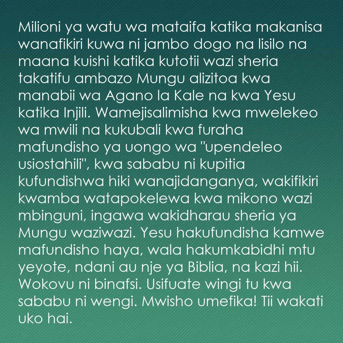 0085 - Chapisho kuhusu Sheria ya Mungu: Milioni ya watu wa mataifa katika makanisa wanafikiri...