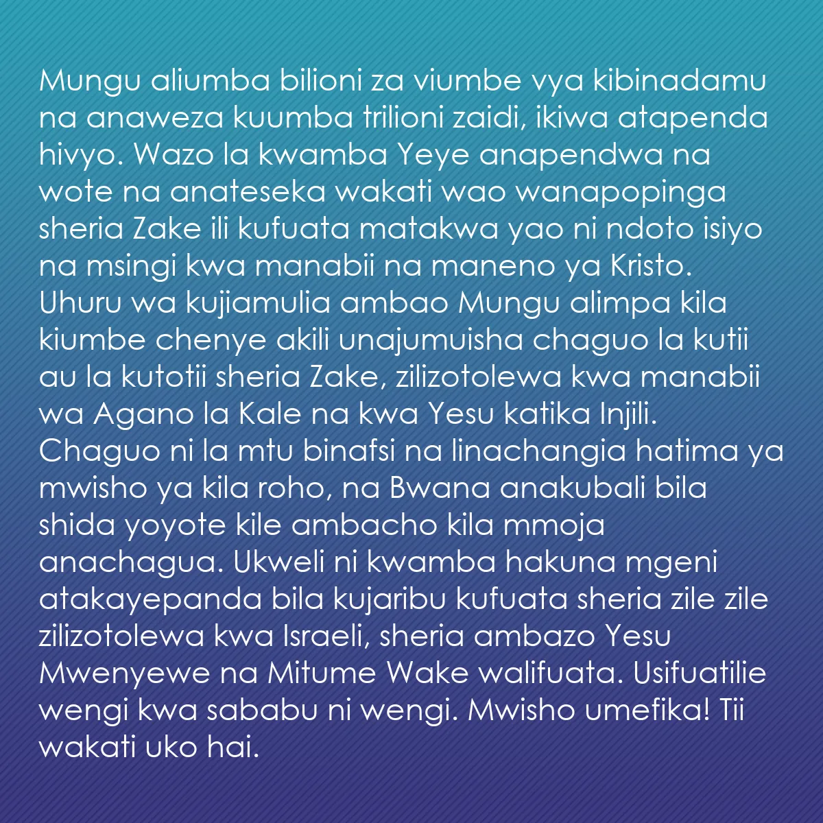 0095 - Chapisho kuhusu Sheria ya Mungu: Mungu aliumba bilioni za viumbe vya kibinadamu na...