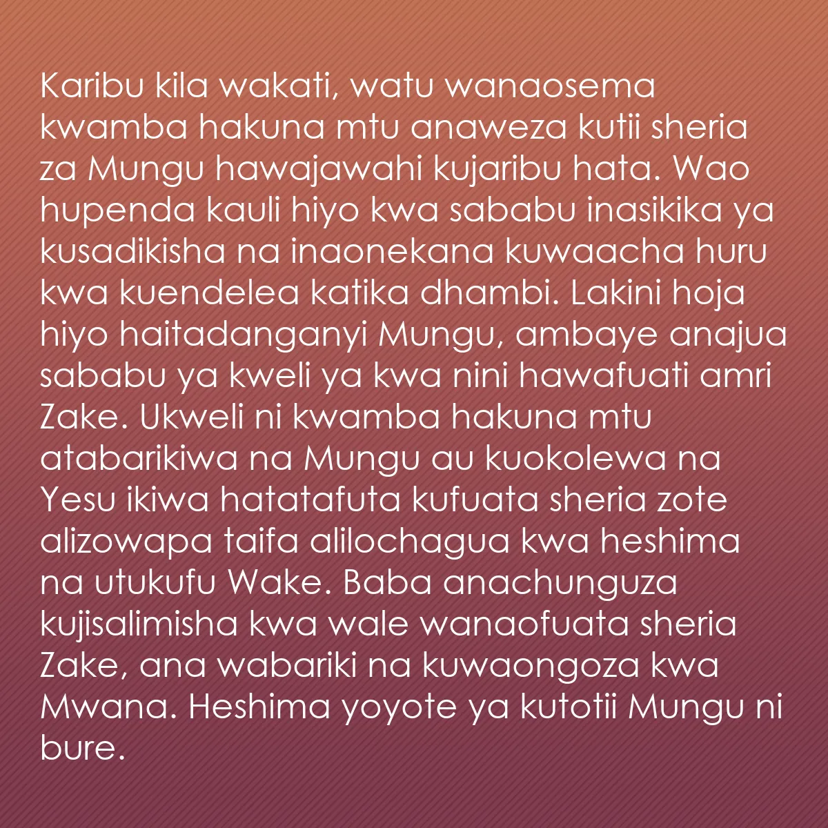 0106 - Chapisho kuhusu Sheria ya Mungu: Karibu kila wakati, watu wanaosema kwamba hakuna mtu...
