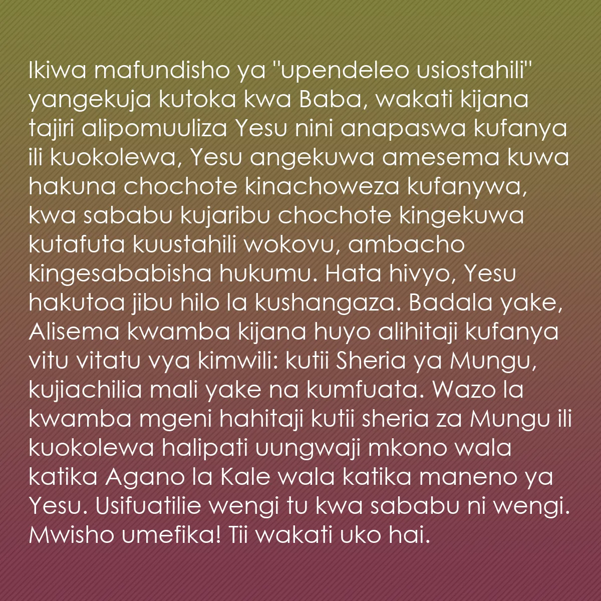 0108 - Chapisho kuhusu Sheria ya Mungu: Ikiwa mafundisho ya "upendeleo usiostahili" yangekuja...