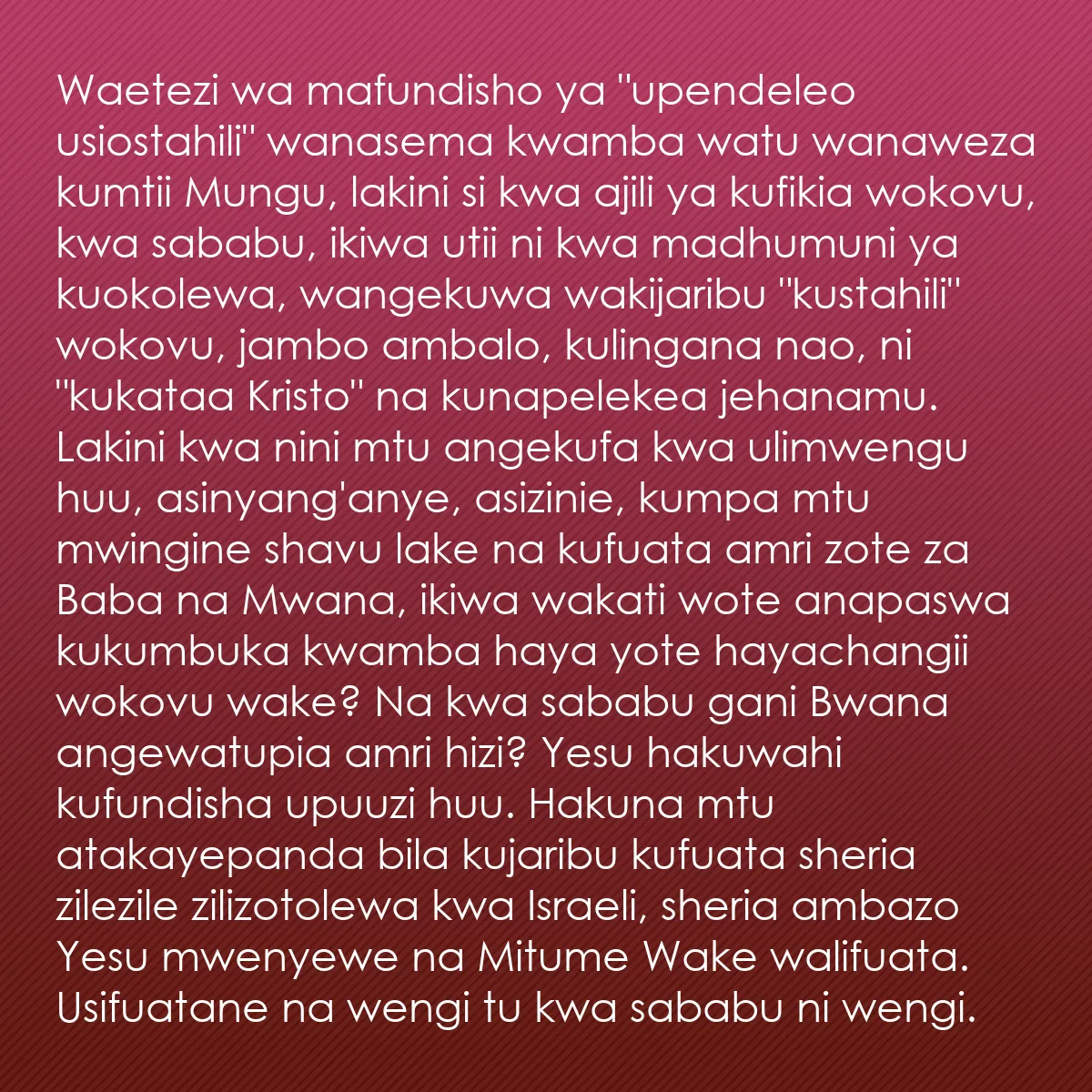 0119 - Chapisho kuhusu Sheria ya Mungu: Waetezi wa mafundisho ya "upendeleo usiostahili" wanasema...