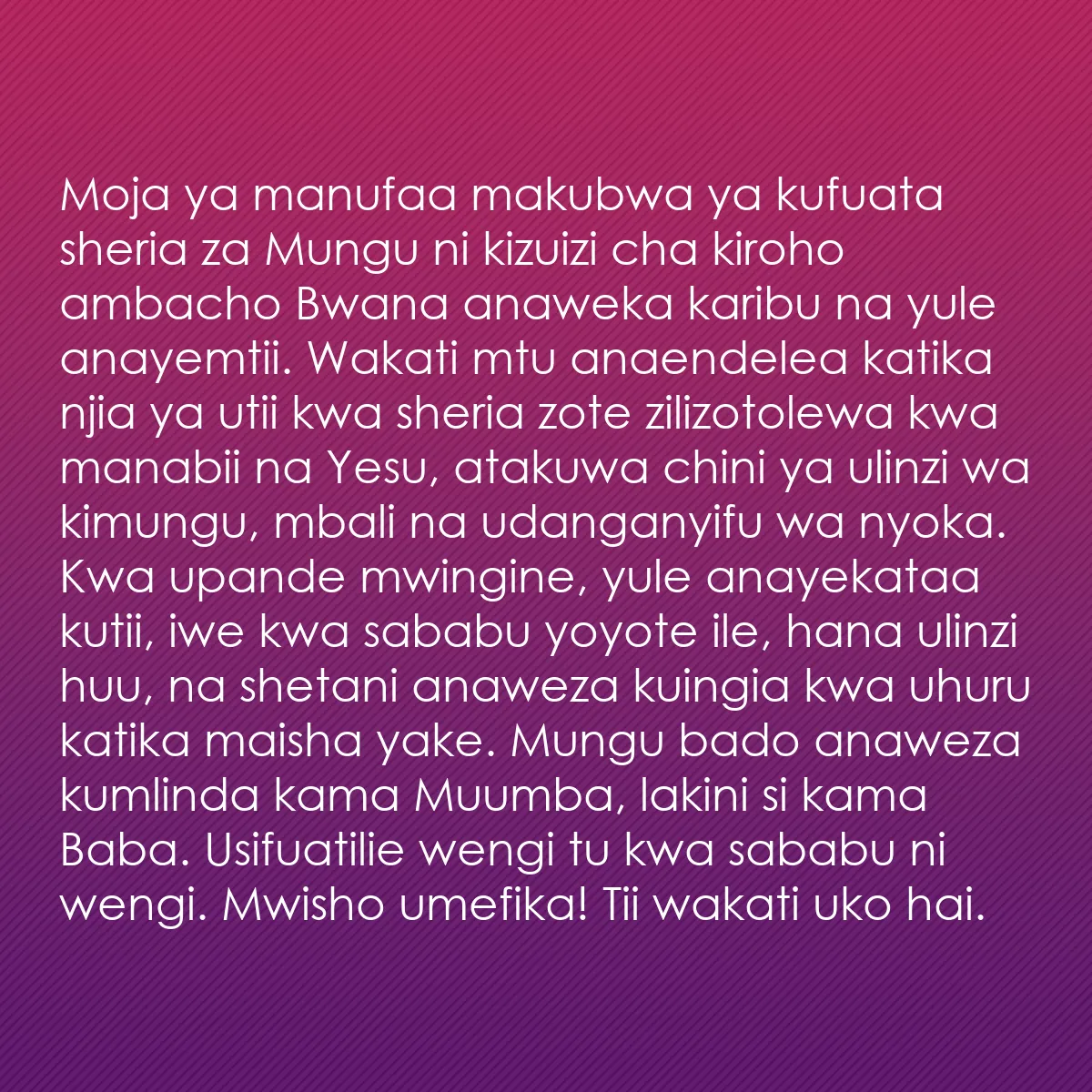 0121 - Chapisho kuhusu Sheria ya Mungu: Moja ya manufaa makubwa ya kufuata sheria za Mungu...