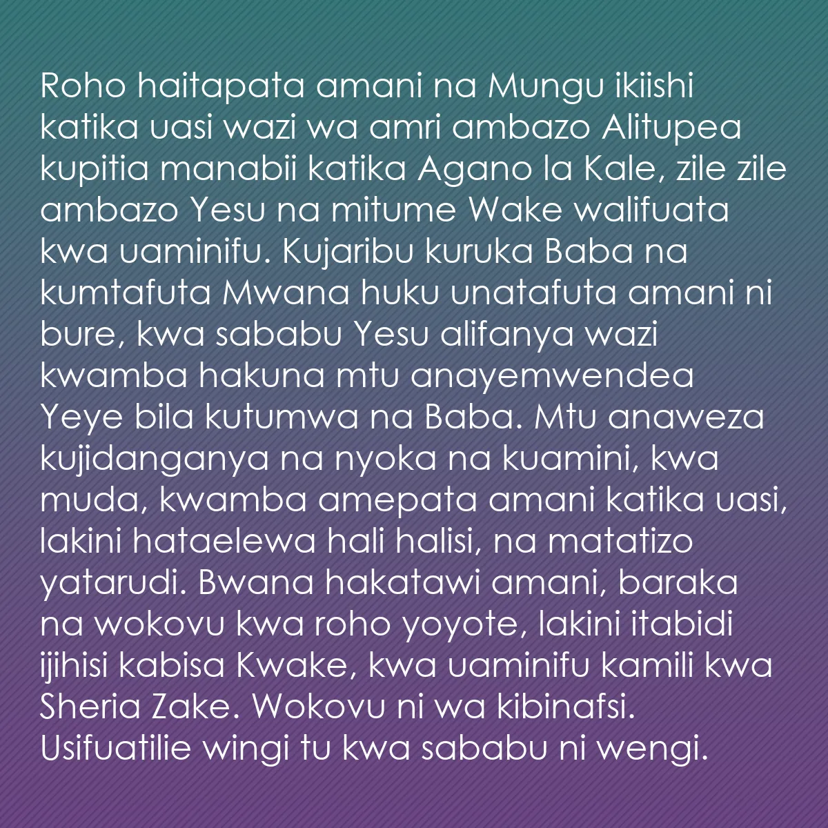 0124 - Chapisho kuhusu Sheria ya Mungu: Roho haitapata amani na Mungu ikiishi katika uasi...