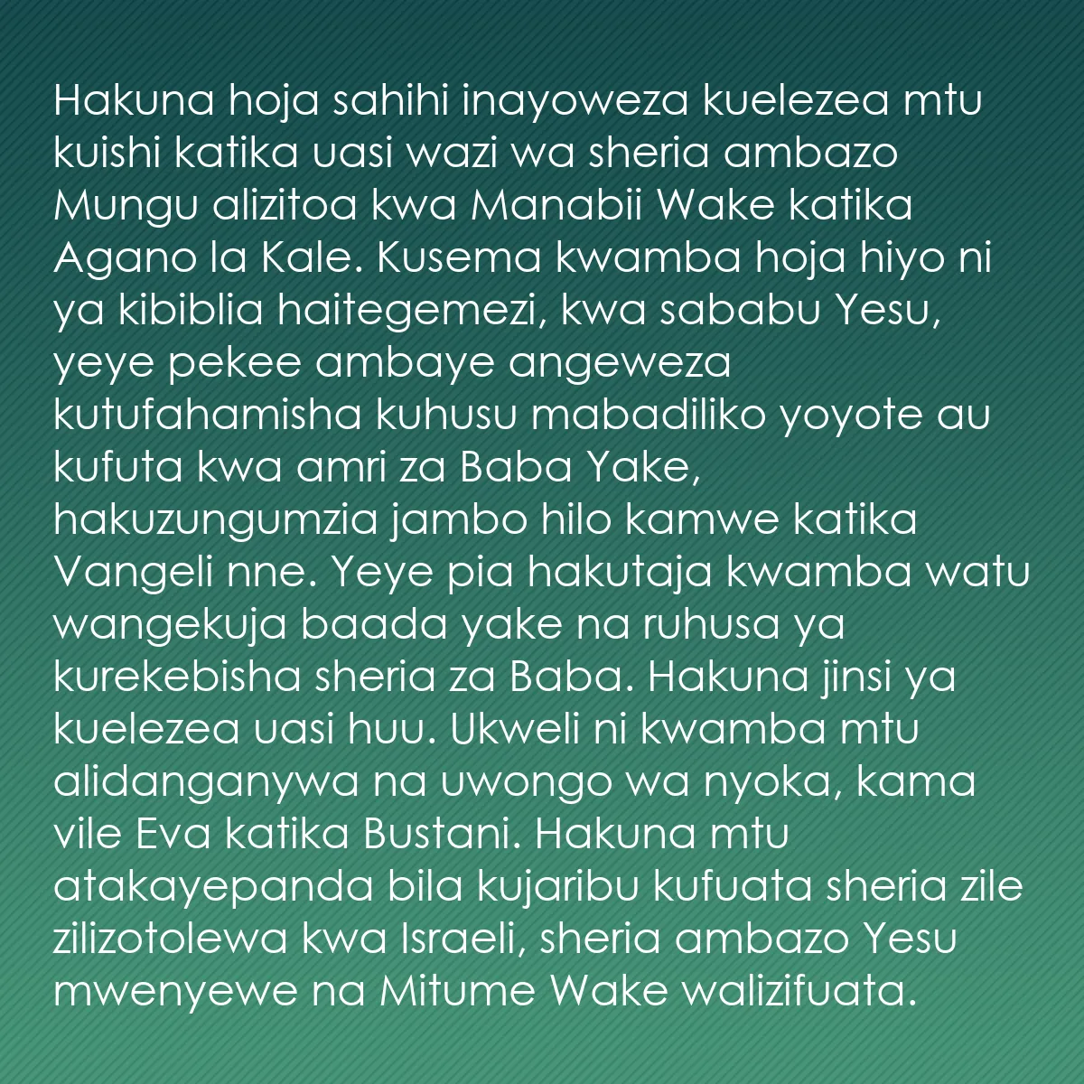 0125 - Chapisho kuhusu Sheria ya Mungu: Hakuna hoja sahihi inayoweza kuelezea mtu kuishi katika...