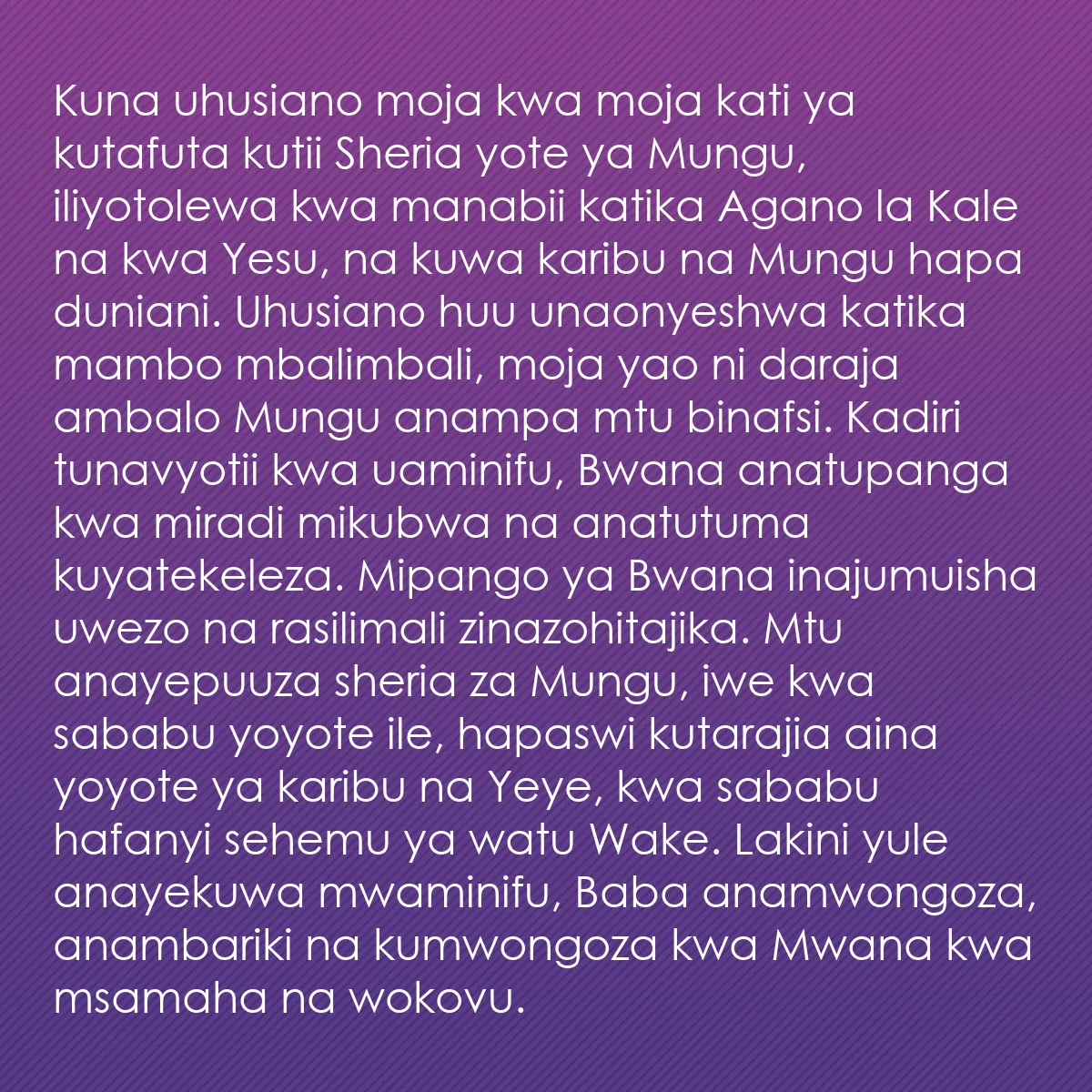 0151 - Chapisho kuhusu Sheria ya Mungu: Kuna uhusiano moja kwa moja kati ya kutafuta kutii...