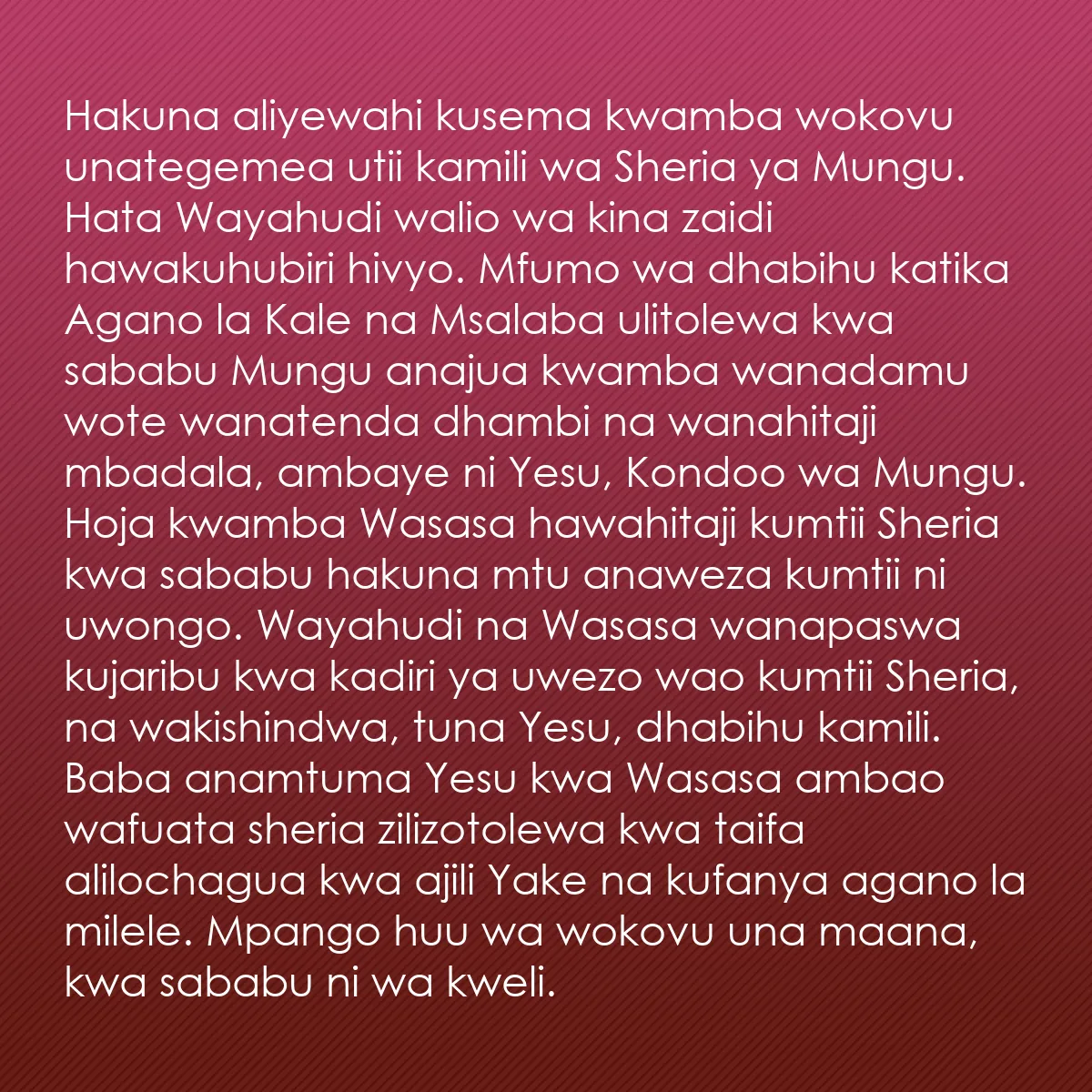 0159 - Chapisho kuhusu Sheria ya Mungu: Hakuna aliyewahi kusema kwamba wokovu unategemea utii...