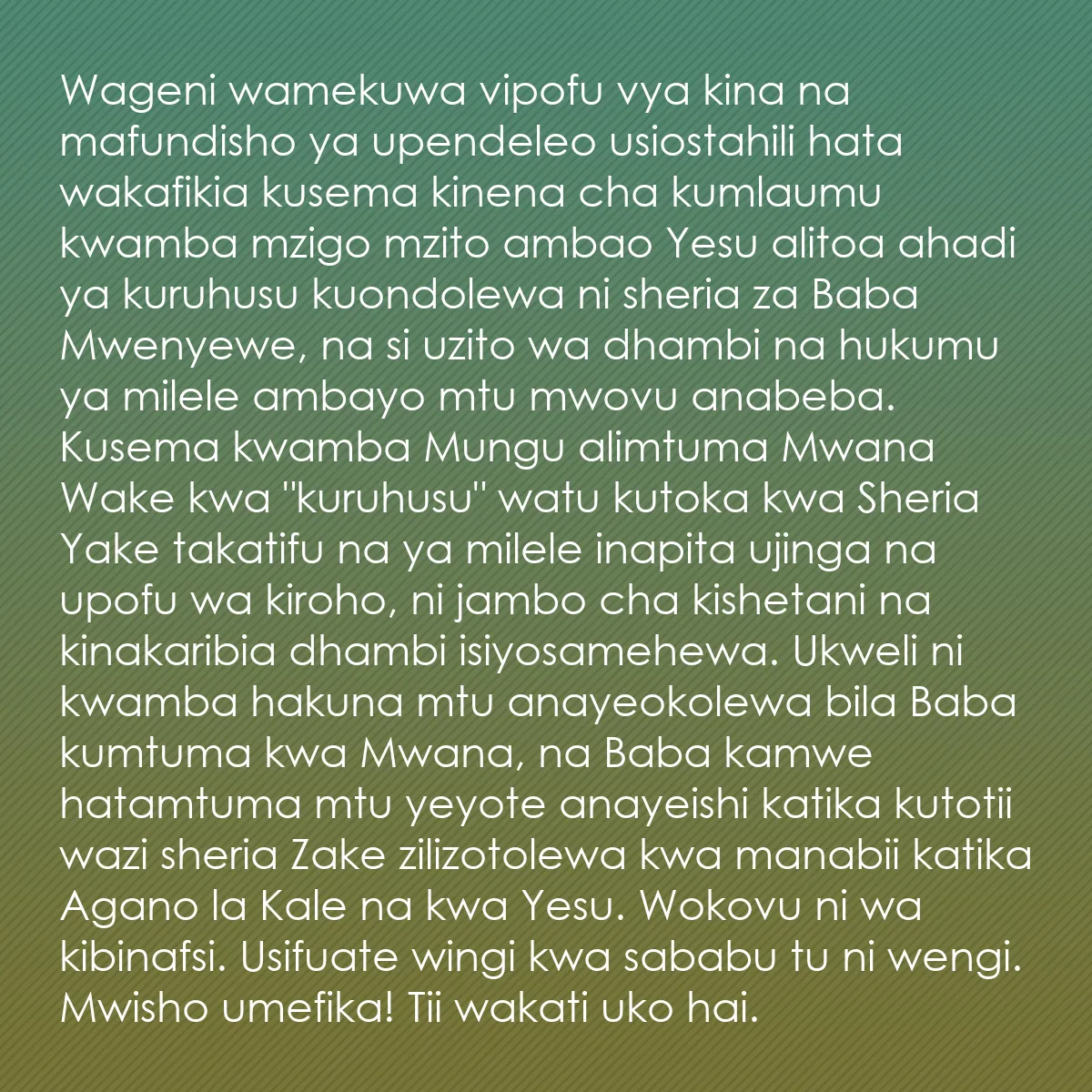 0163 - Chapisho kuhusu Sheria ya Mungu: Wageni wamekuwa vipofu vya kina na mafundisho ya upendeleo...