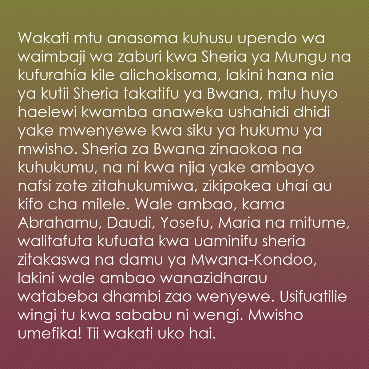 0168 - Chapisho kuhusu Sheria ya Mungu: Wakati mtu anasoma kuhusu upendo wa waimbaji wa zaburi...