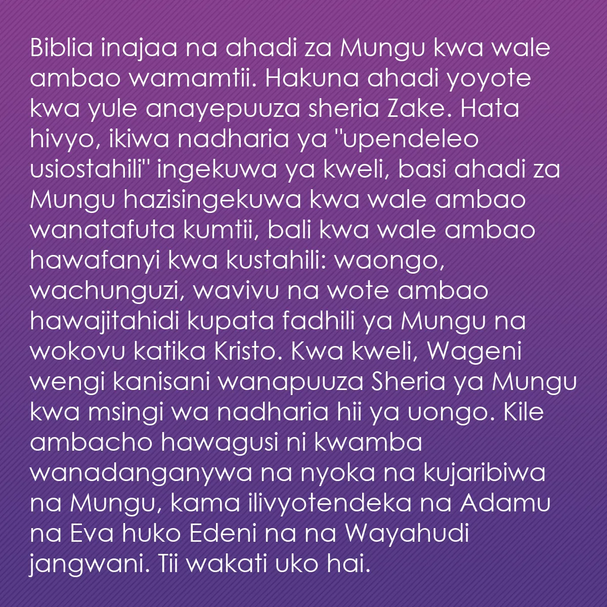 0171 - Chapisho kuhusu Sheria ya Mungu: Biblia inajaa na ahadi za Mungu kwa wale ambao wamamtii....