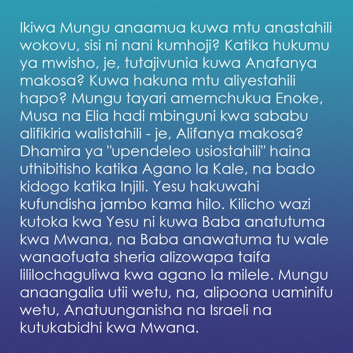 0175 - Chapisho kuhusu Sheria ya Mungu: Ikiwa Mungu anaamua kuwa mtu anastahili wokovu, sisi...