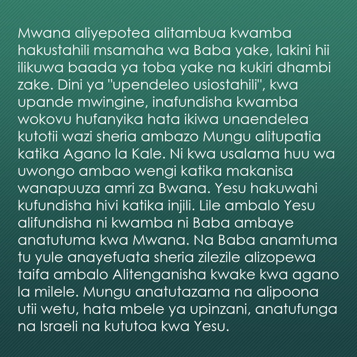 0200 - Chapisho kuhusu Sheria ya Mungu: Mwana aliyepotea alitambua kwamba hakustahili msamaha...