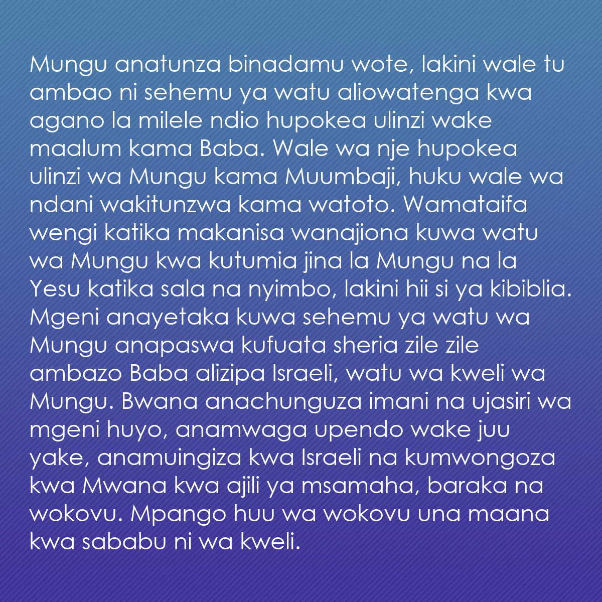 0207 - Chapisho kuhusu Sheria ya Mungu: Mungu anatunza binadamu wote, lakini wale tu ambao...