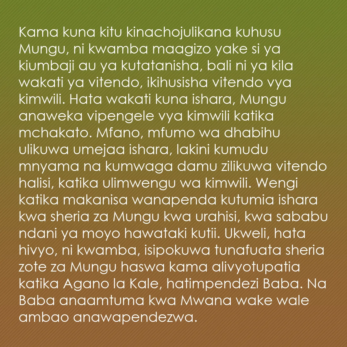 0209 - Chapisho kuhusu Sheria ya Mungu: Kama kuna kitu kinachojulikana kuhusu Mungu, ni kwamba...