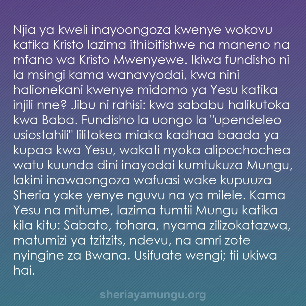b0002 - Chapisho kuhusu Sheria ya Mungu: Njia ya kweli inayoongoza kwenye wokovu katika Kristo lazima...