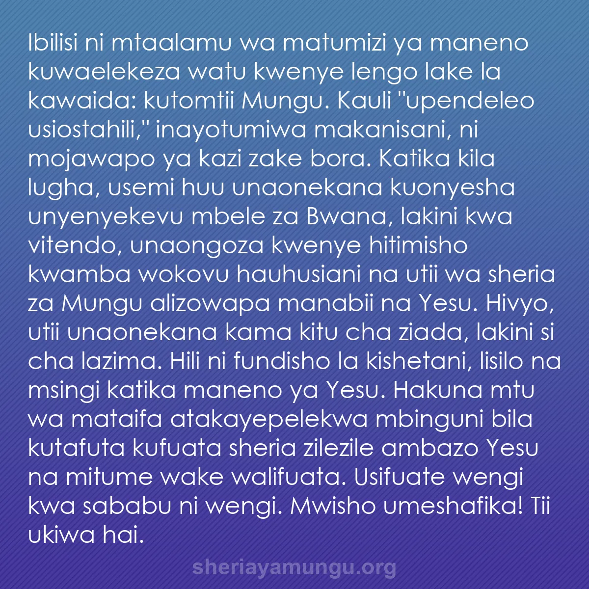 b0007 - Chapisho kuhusu Sheria ya Mungu: Ibilisi ni mtaalamu wa matumizi ya maneno kuwaelekeza watu kwenye...
