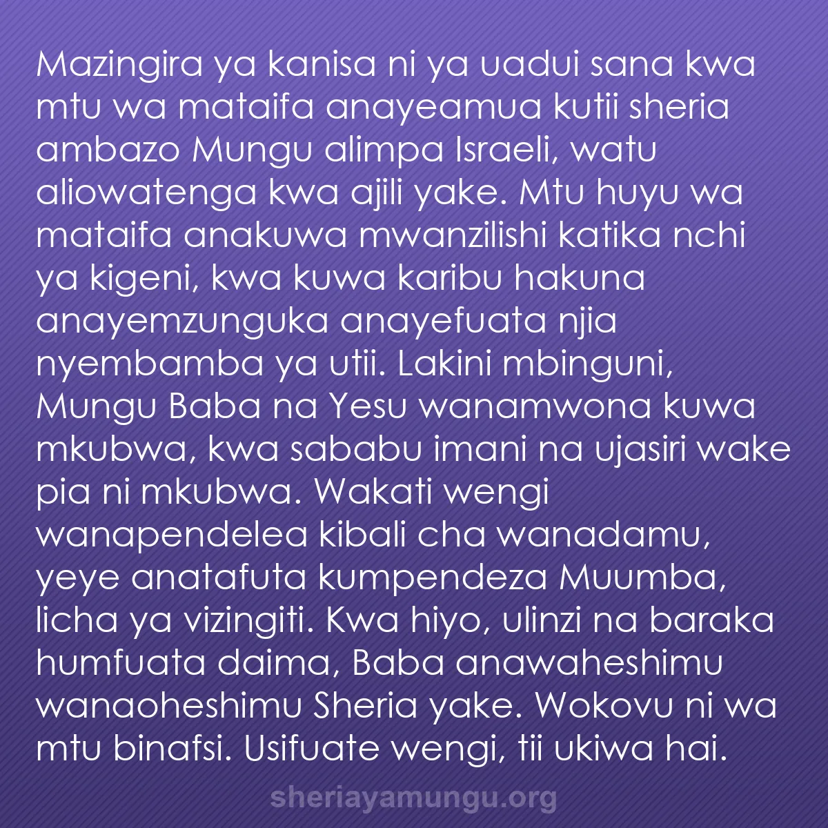 b0018 - Chapisho kuhusu Sheria ya Mungu: Mazingira ya kanisa ni ya uadui sana kwa mtu wa mataifa anayeamua...