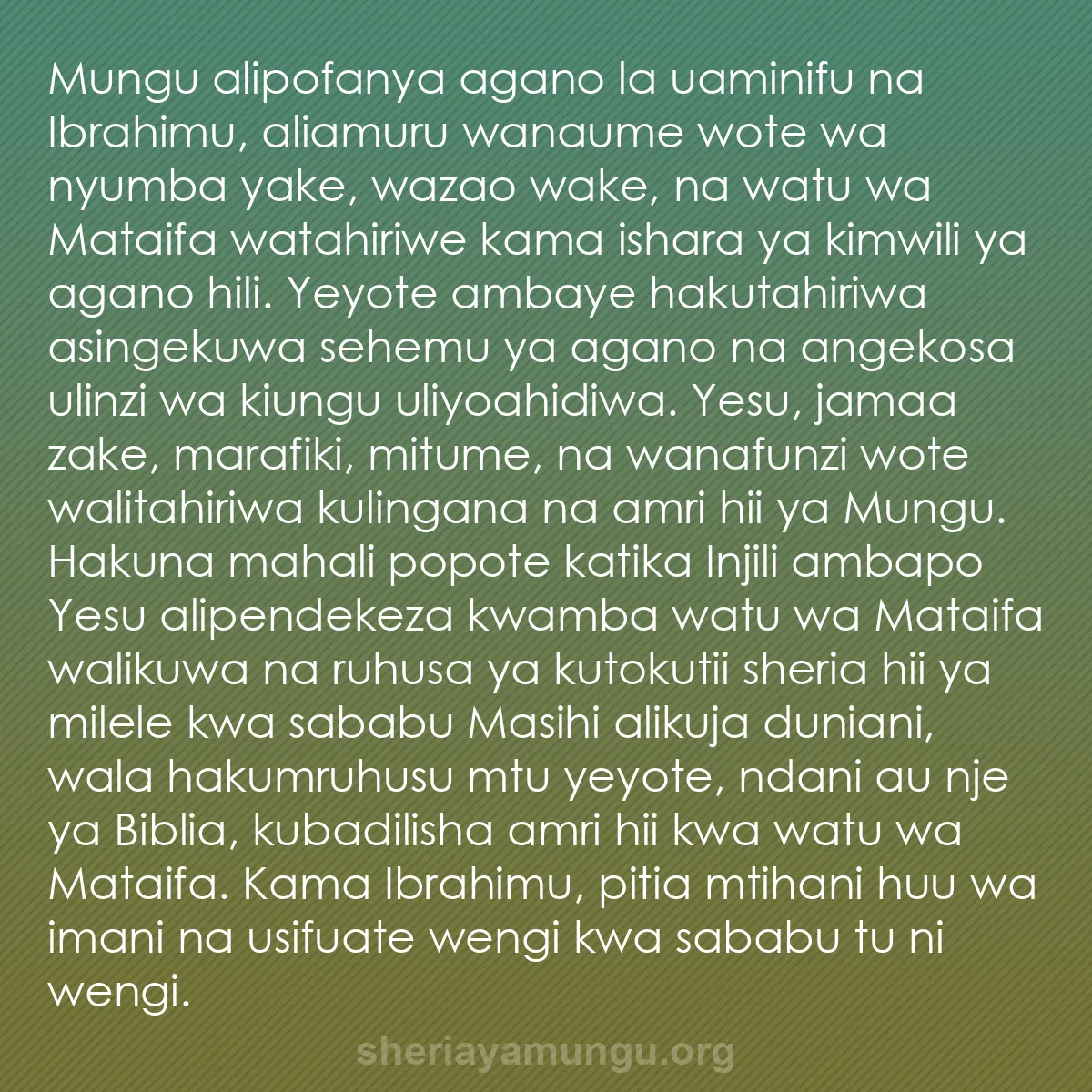 b0023 - Chapisho kuhusu Sheria ya Mungu: Mungu alipofanya agano la uaminifu na Ibrahimu, aliamuru wanaume...