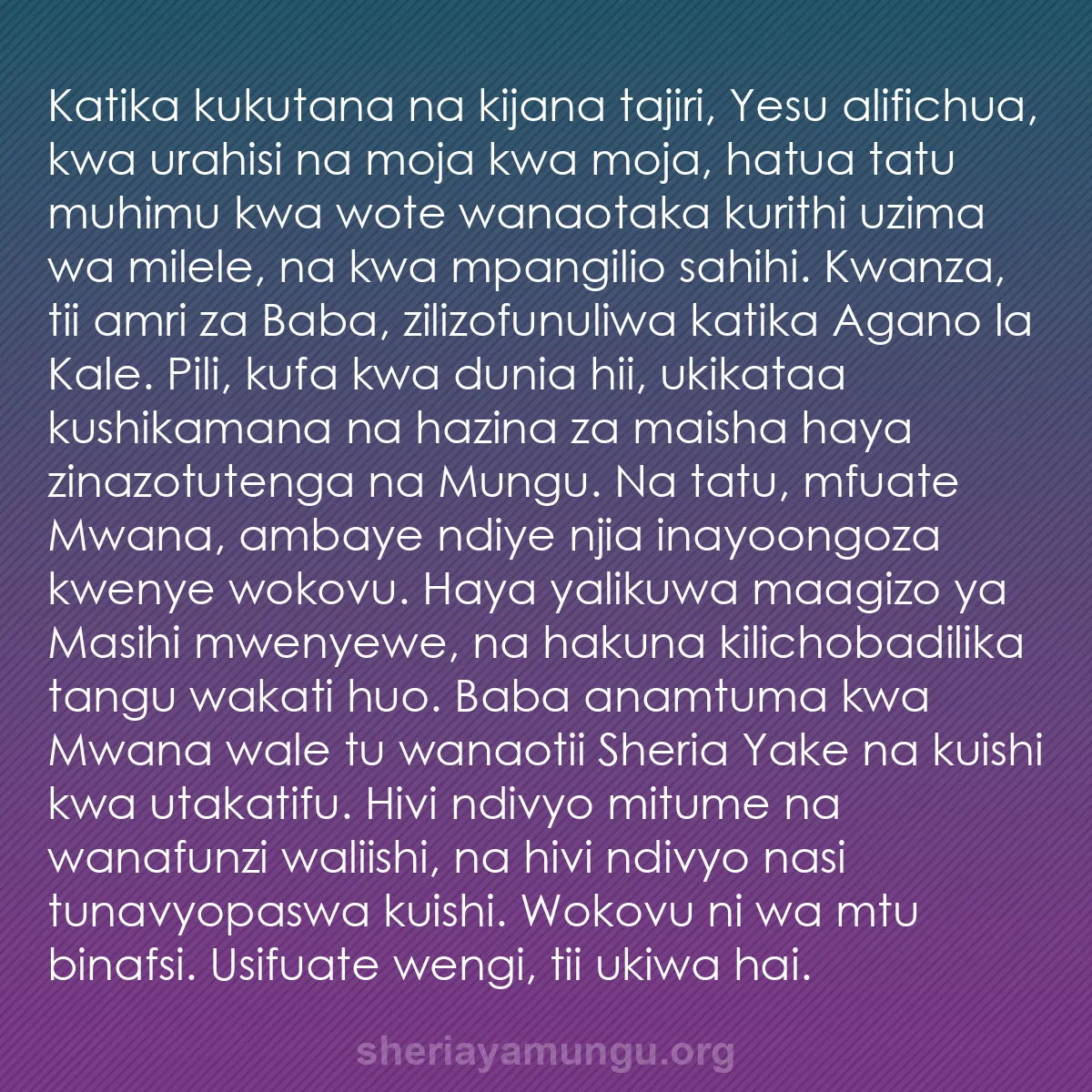 b0034 - Chapisho kuhusu Sheria ya Mungu: Katika kukutana na kijana tajiri, Yesu alifichua, kwa urahisi...