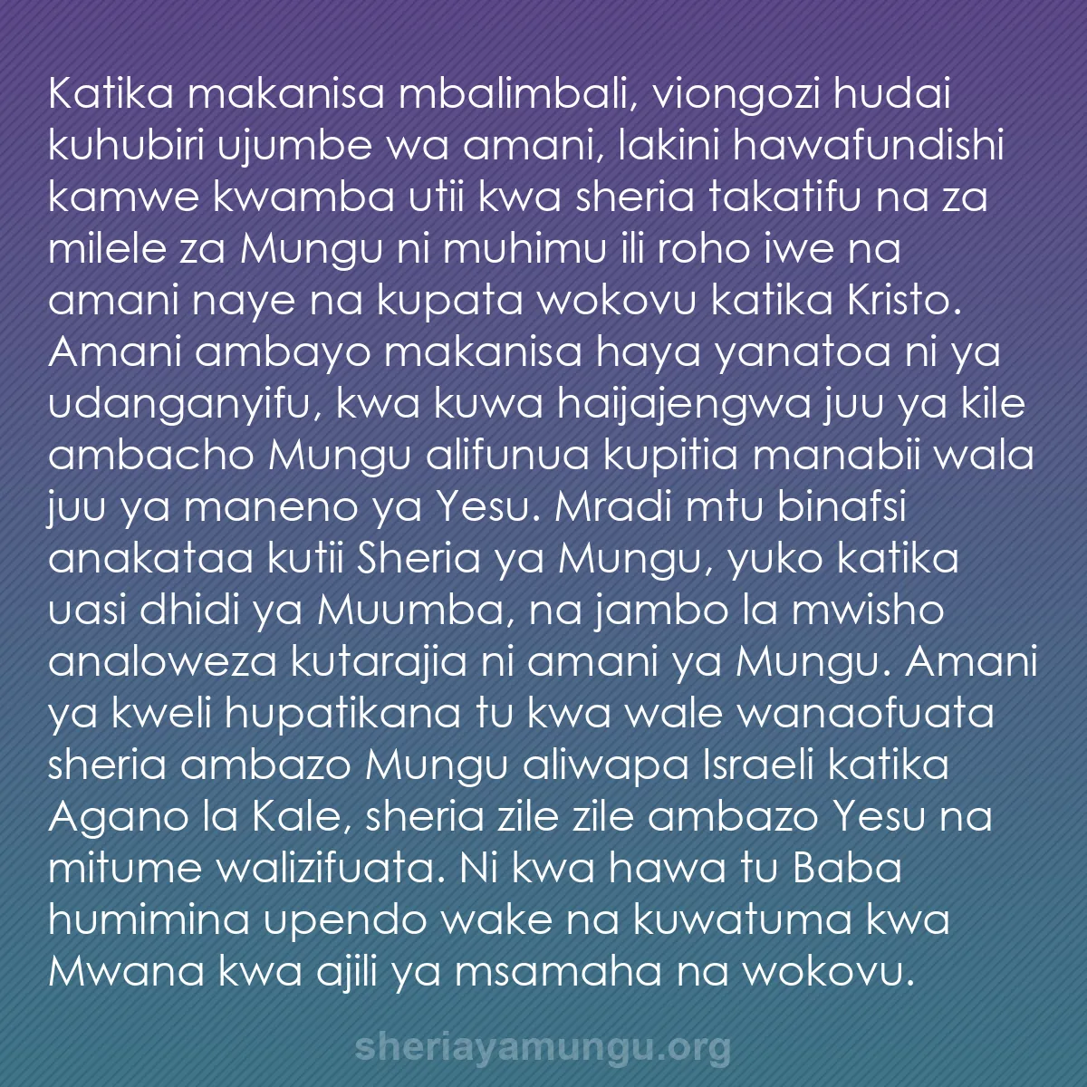 b0042 - Chapisho kuhusu Sheria ya Mungu: Katika makanisa mbalimbali, viongozi hudai kuhubiri ujumbe wa...