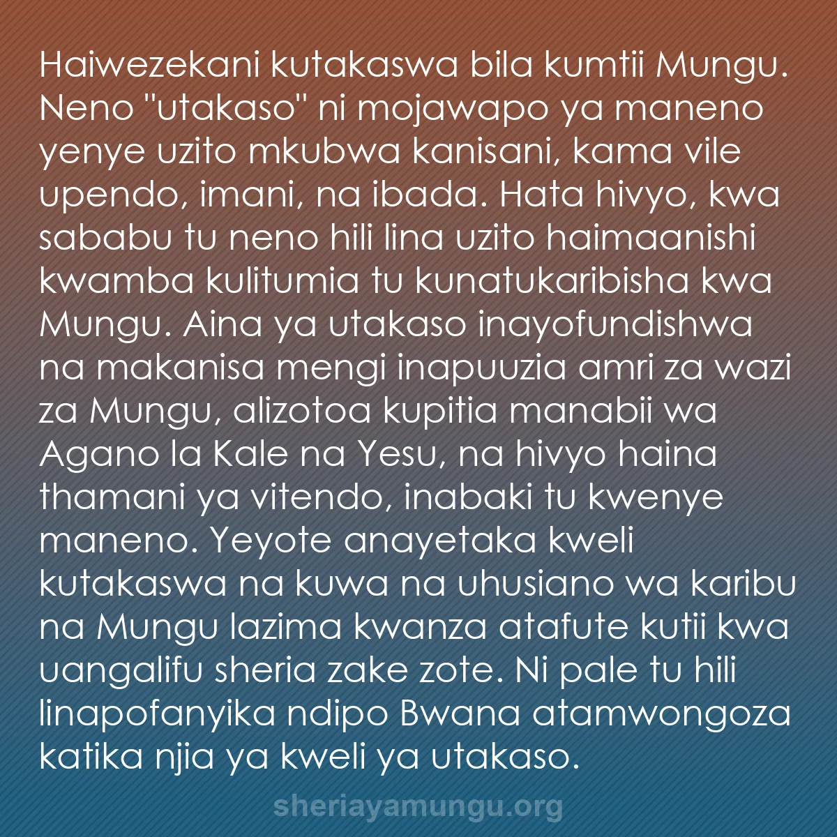 b0052 - Chapisho kuhusu Sheria ya Mungu: Haiwezekani kutakaswa bila kumtii Mungu. Neno "utakaso" ni mojawapo...