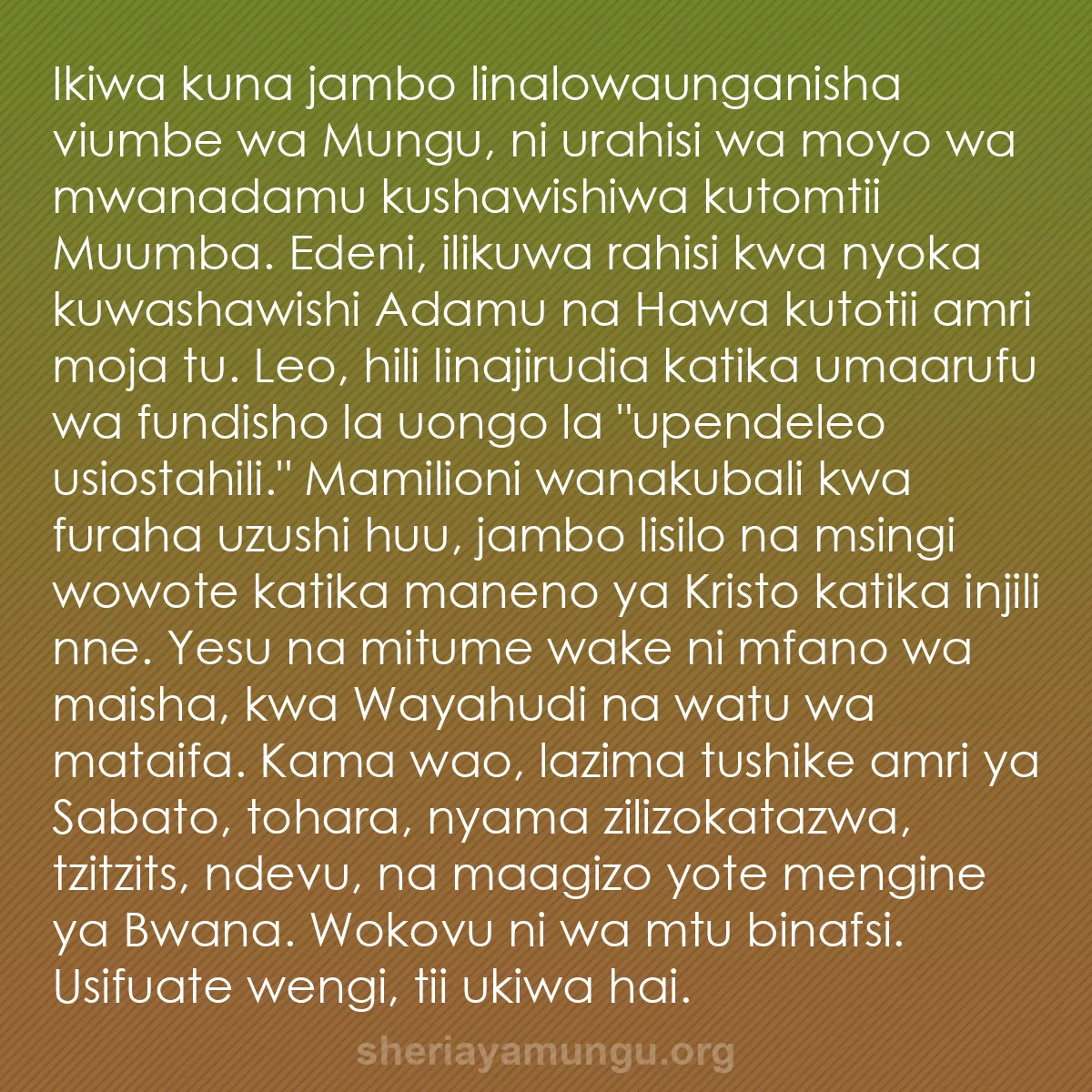 b0089 - Chapisho kuhusu Sheria ya Mungu: Ikiwa kuna jambo linalowaunganisha viumbe wa Mungu, ni urahisi...