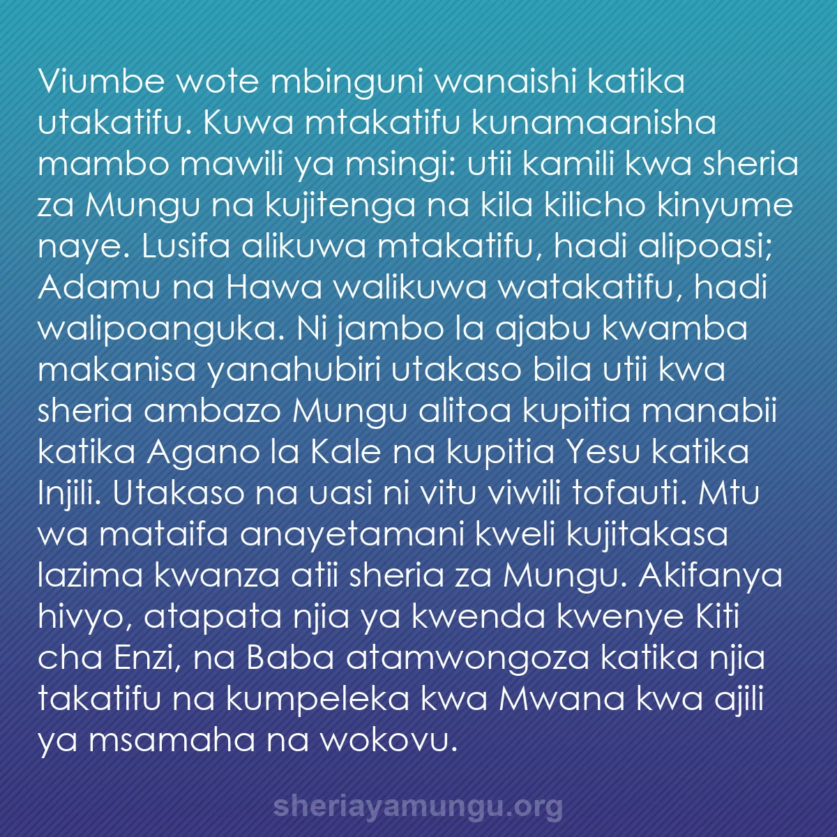 b0095 - Chapisho kuhusu Sheria ya Mungu: Viumbe wote mbinguni wanaishi katika utakatifu. Kuwa mtakatifu...