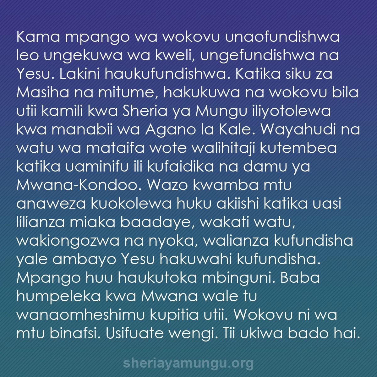 b0097 - Chapisho kuhusu Sheria ya Mungu: Kama mpango wa wokovu unaofundishwa leo ungekuwa wa kweli, ungefundishwa...