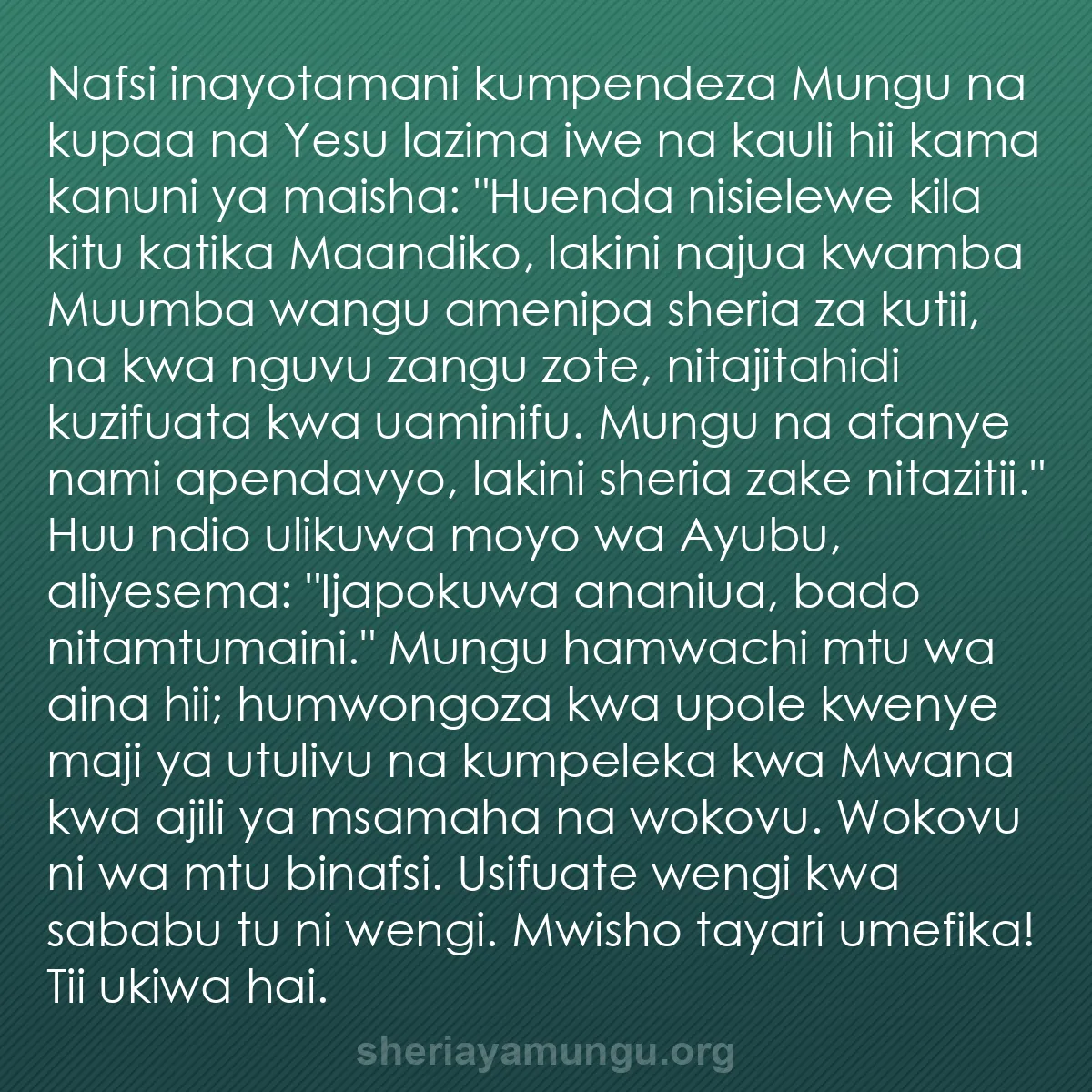 b0100 - Chapisho kuhusu Sheria ya Mungu: Nafsi inayotamani kumpendeza Mungu na kupaa na Yesu lazima iwe...
