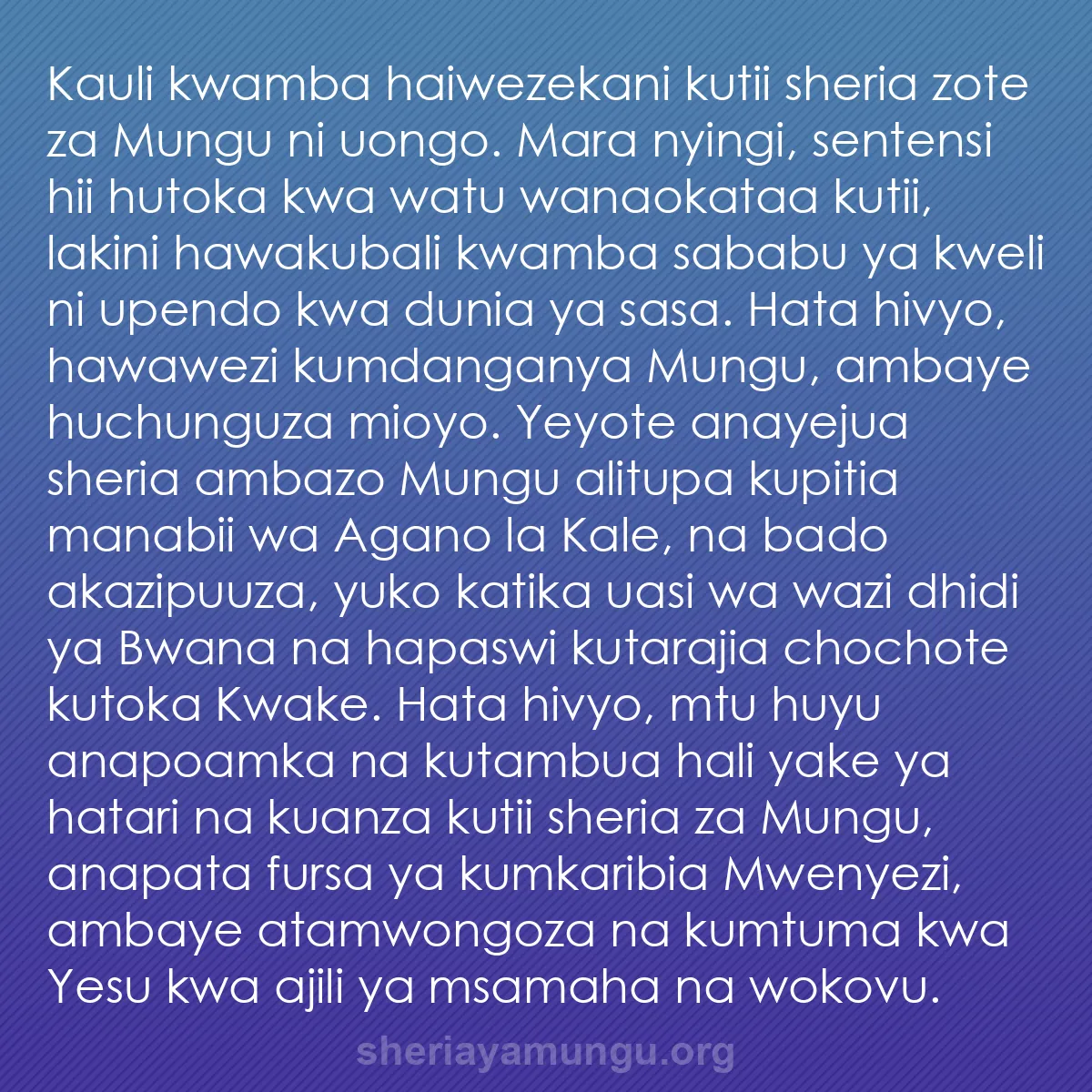 b0107 - Chapisho kuhusu Sheria ya Mungu: Kauli kwamba haiwezekani kutii sheria zote za Mungu ni uongo....