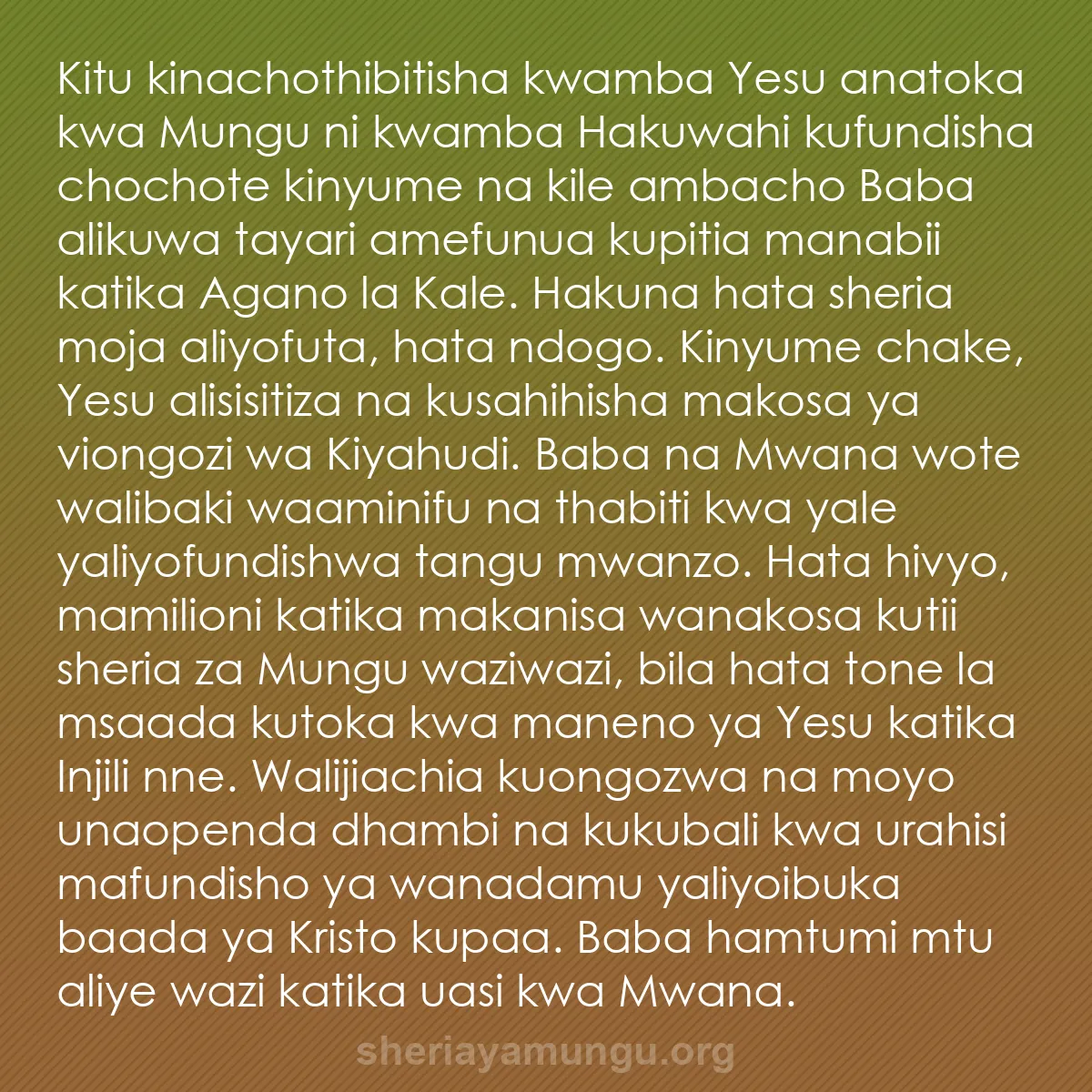 b0109 - Chapisho kuhusu Sheria ya Mungu: Kitu kinachothibitisha kwamba Yesu anatoka kwa Mungu ni kwamba...