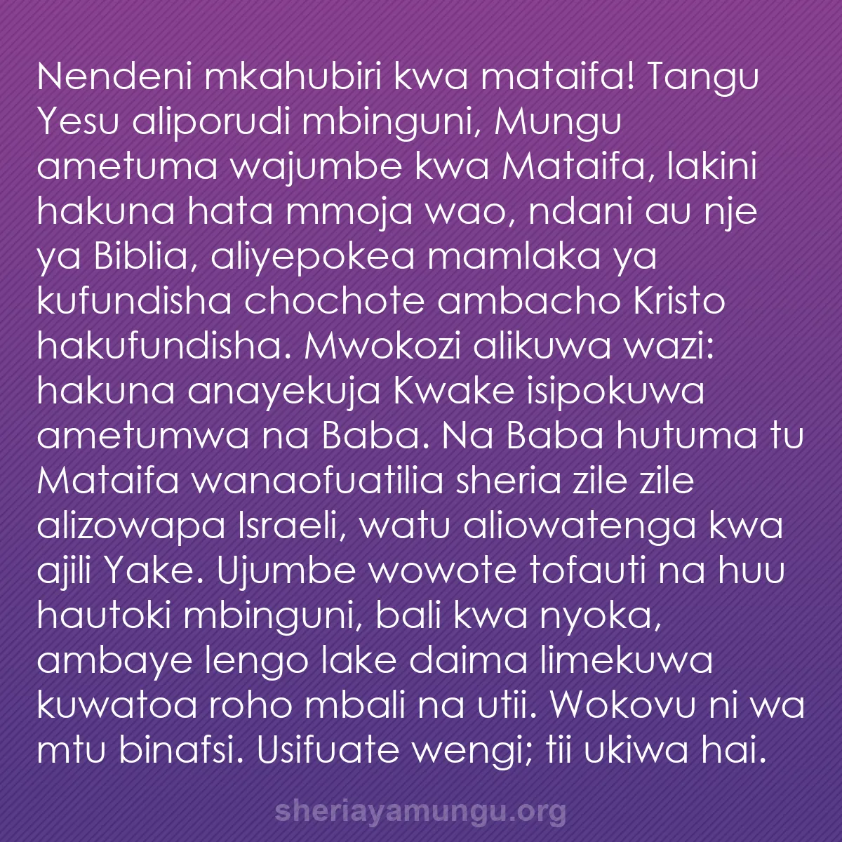 b0111 - Chapisho kuhusu Sheria ya Mungu: Nendeni mkahubiri kwa mataifa! Tangu Yesu aliporudi mbinguni,...