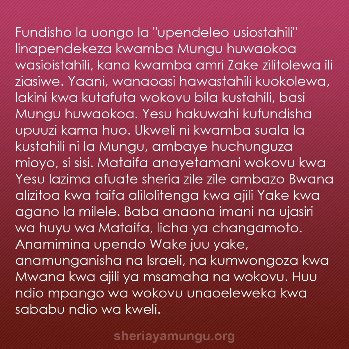 b0119 - Chapisho kuhusu Sheria ya Mungu: Fundisho la uongo la "upendeleo usiostahili" linapendekeza kwamba...