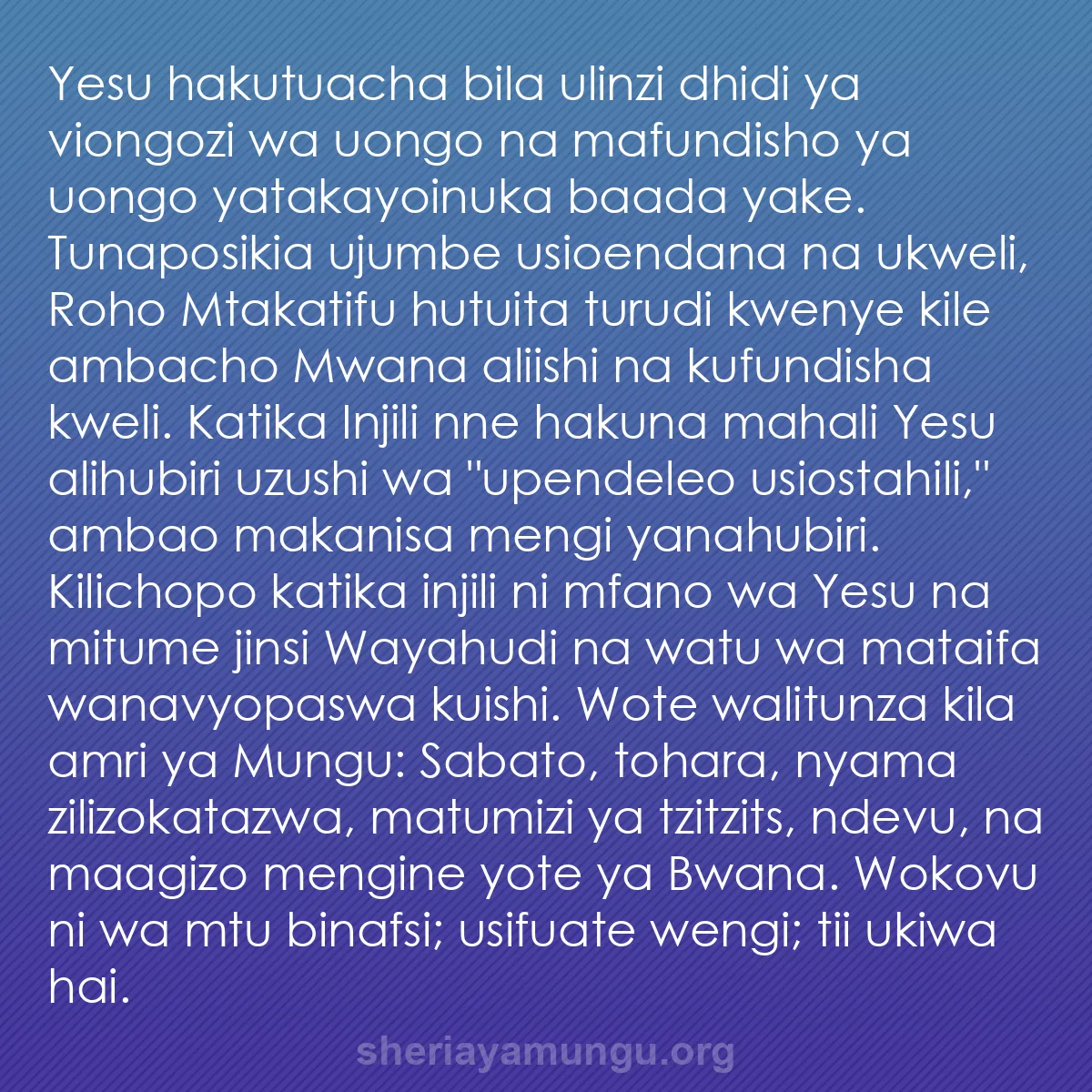 b0127 - Chapisho kuhusu Sheria ya Mungu: Yesu hakutuacha bila ulinzi dhidi ya viongozi wa uongo na mafundisho...