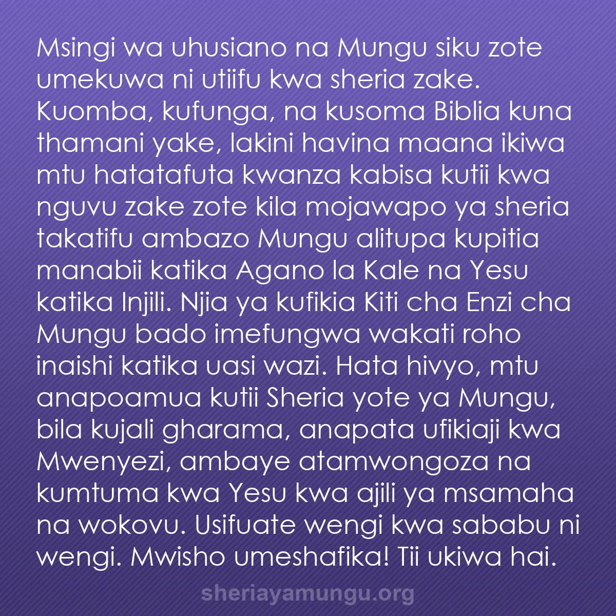 b0138 - Chapisho kuhusu Sheria ya Mungu: Msingi wa uhusiano na Mungu siku zote umekuwa ni utiifu kwa...