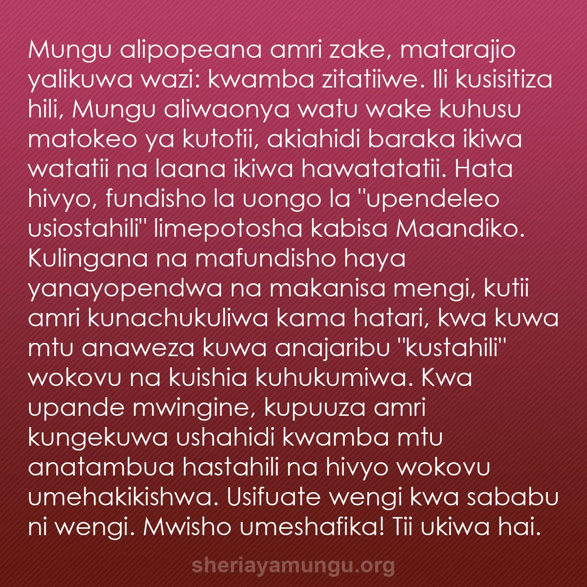 b0139 - Chapisho kuhusu Sheria ya Mungu: Mungu alipopeana amri zake, matarajio yalikuwa wazi: kwamba...