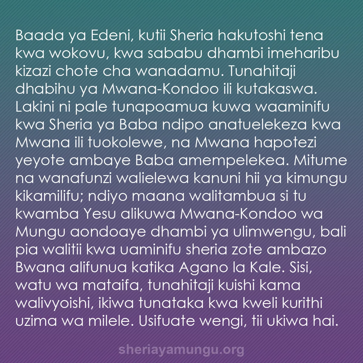 b0144 - Chapisho kuhusu Sheria ya Mungu: Baada ya Edeni, kutii Sheria hakutoshi tena kwa wokovu, kwa...