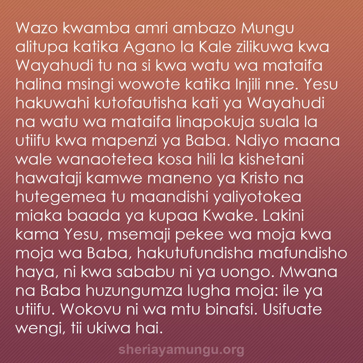 b0146 - Chapisho kuhusu Sheria ya Mungu: Wazo kwamba amri ambazo Mungu alitupa katika Agano la Kale zilikuwa...