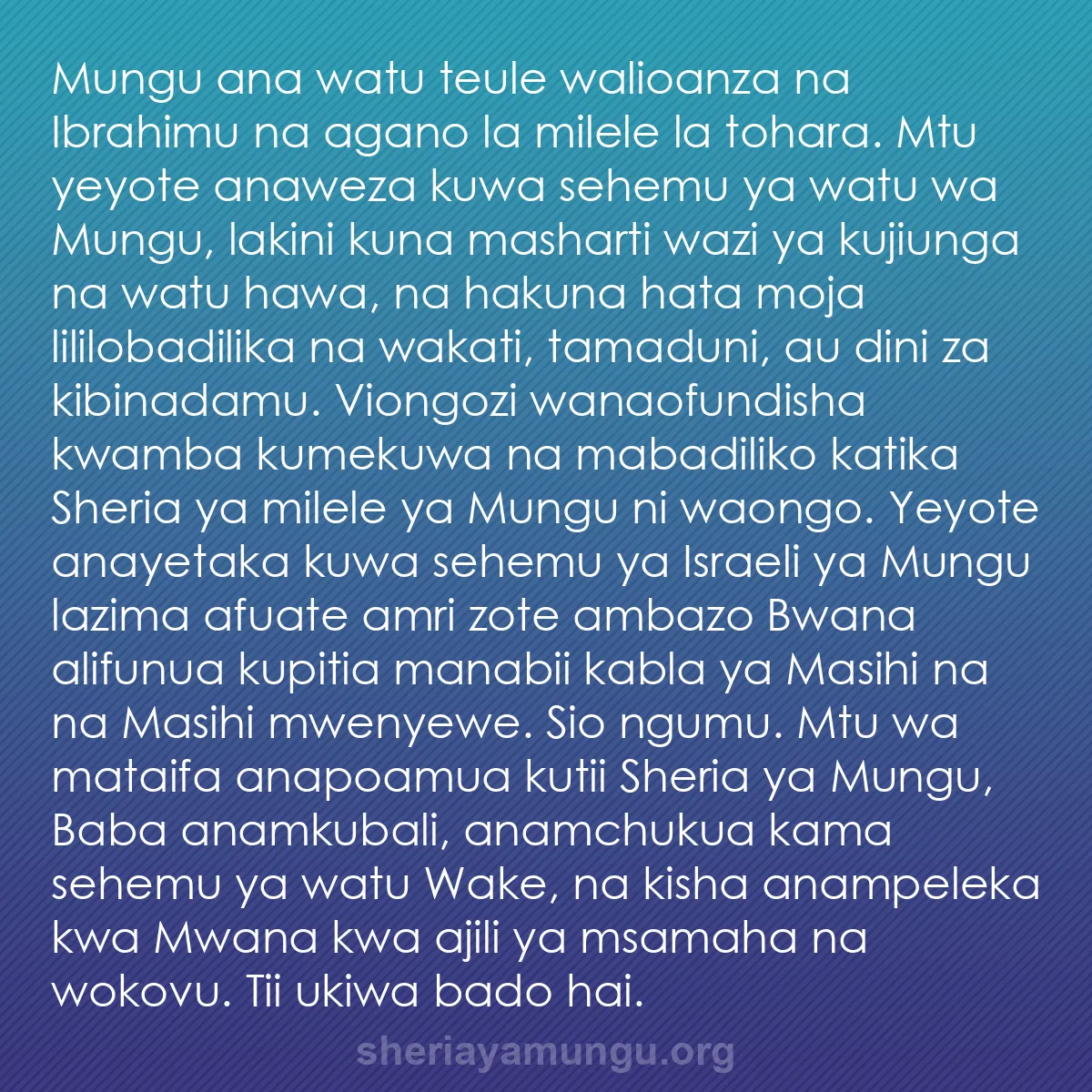 b0155 - Chapisho kuhusu Sheria ya Mungu: Mungu ana watu teule walioanza na Ibrahimu na agano la milele...