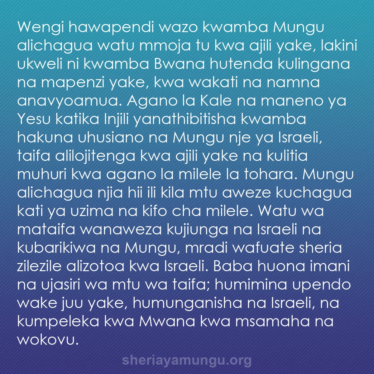 b0175 - Chapisho kuhusu Sheria ya Mungu: Wengi hawapendi wazo kwamba Mungu alichagua watu mmoja tu kwa...