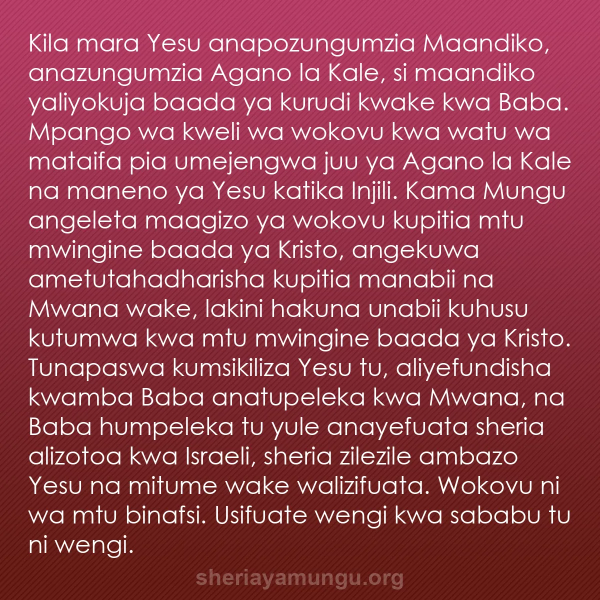 b0179 - Chapisho kuhusu Sheria ya Mungu: Kila mara Yesu anapozungumzia Maandiko, anazungumzia Agano la...