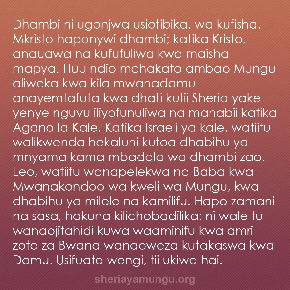 b0186 - Chapisho kuhusu Sheria ya Mungu: Dhambi ni ugonjwa usiotibika, wa kufisha. Mkristo haponywi dhambi;...