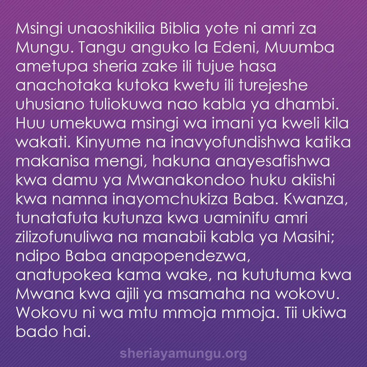 b0191 - Chapisho kuhusu Sheria ya Mungu: Msingi unaoshikilia Biblia yote ni amri za Mungu. Tangu anguko...